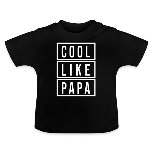 COOL LIKE PAPA - Baby Bio-T-Shirt mit Rundhals