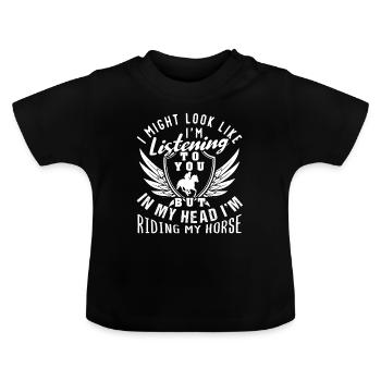 Riding My Horse | Funny Horse Sayings - Baby Organic T-Shirt with Round Neck - black - Front