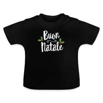 Buon Natale Christmas T-Shirt Italien Italiener fröhlich - Baby Bio-T-Shirt mit Rundhals - Schwarz - Vorne