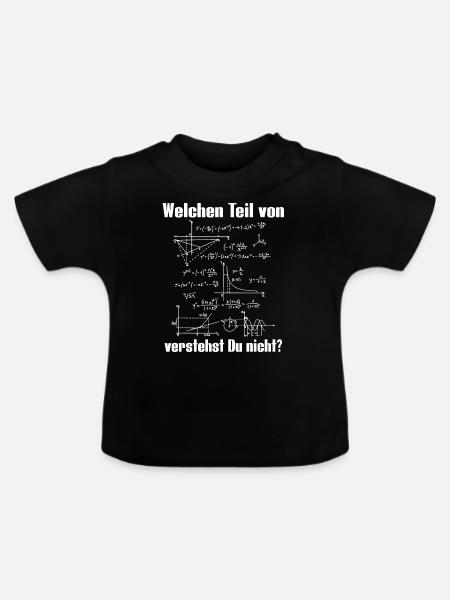 Welchen Teil von Mathe verstehst du nicht - Baby Bio-T-Shirt mit Rundhals - Schwarz