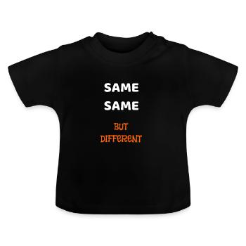 SAME SAME BUT DIFFERENT - Baby Bio-T-Shirt mit Rundhals - Schwarz - Vorne