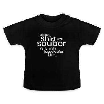 Shirt Sauber Dreck Matsch Geschenk Geschenkidee - Baby Bio-T-Shirt mit Rundhals - Schwarz - Vorne