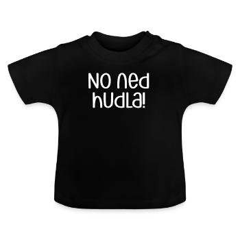 Non Ned Hudla! | Dialecte souabe, Souabe - T-shirt bio col rond Bébé - noir - Devant
