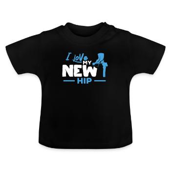Hip Replacement Post New Hip Surgery Gift - Baby Organic T-Shirt with Round Neck - black - Front