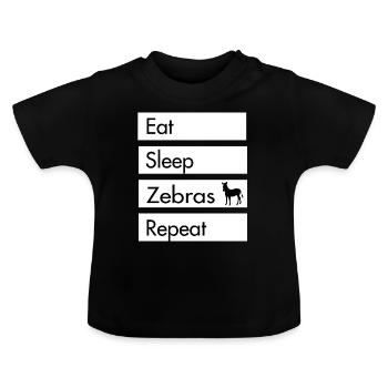 Eat Sleep Zebra's Repeat - Zebra Design - Baby Organic T-Shirt with Round Neck - black - Front