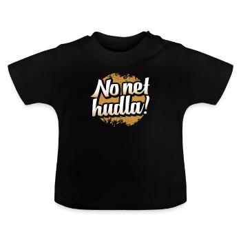 Swabian No net hudla! - Baby Organic T-Shirt with Round Neck - black - Front
