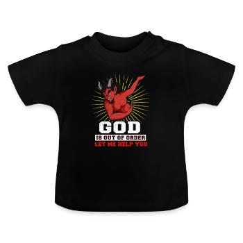 God is Out of Order Blasphemy The Devil Helps - Baby Organic T-Shirt with Round Neck - black - Front