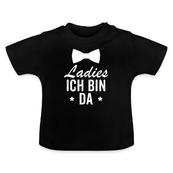 Mesdames je suis là cadeau drôle barboteuse - T-shirt bio col rond Bébé - noir - Devant