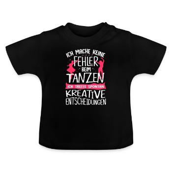 Tänzerin Tanzen Musik Spruch Tänzer - Baby Organic T-Shirt with Round Neck - black - Front