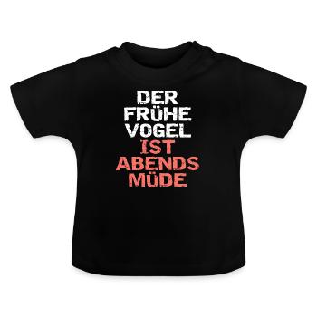 Der frühe Vogel... - Baby Bio-T-Shirt mit Rundhals - Schwarz - Vorne