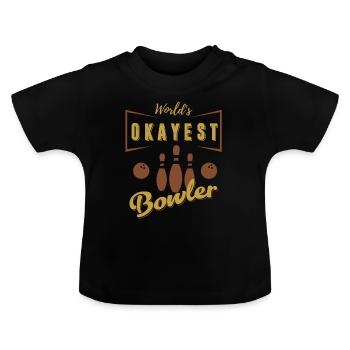 worlds ok bowler bowling bowling shirt - Baby Organic T-Shirt with Round Neck - black - Front
