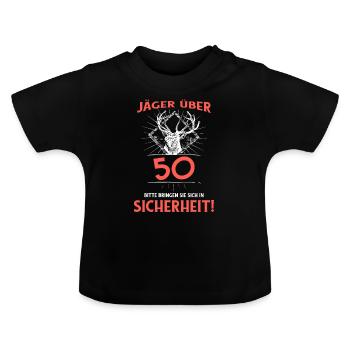 Jaeger ueber 50 bitte bringen sie sich in Sicherhe - Baby Bio-T-Shirt mit Rundhals - Schwarz - Vorne