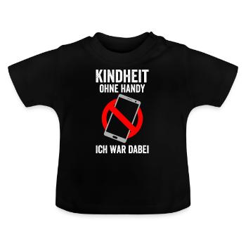 Kindheit ohne Handy Ich war dabei Kindheit Han - Baby Bio-T-Shirt mit Rundhals - Schwarz - Vorne