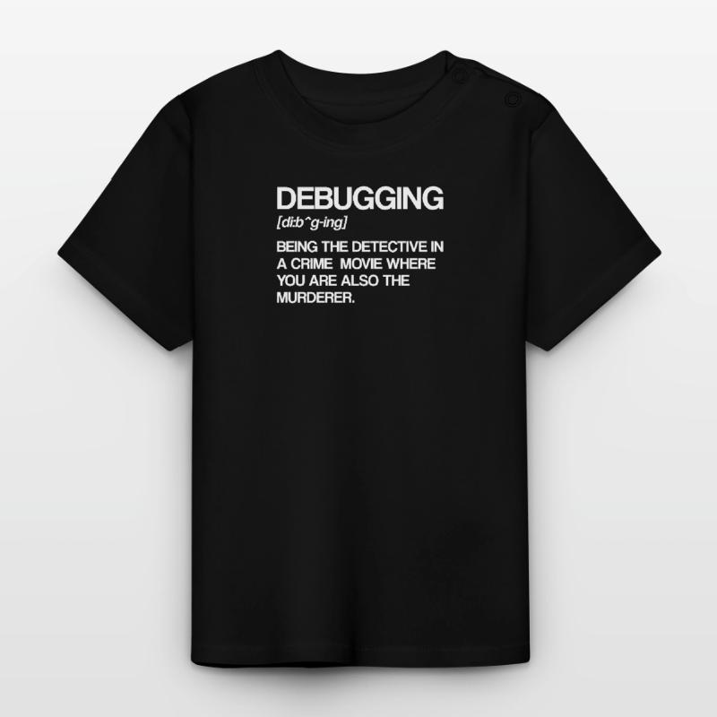 Debugging Definition | Programmer, computer scientist Baby Organic T-Shirt with Round Neck