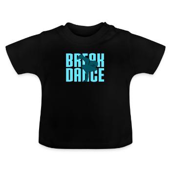 break dance - T-shirt bio col rond Bébé - noir - Devant