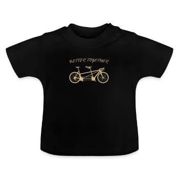 Better Together Tandem Bicycle - Baby Organic T-Shirt with Round Neck - black - Front