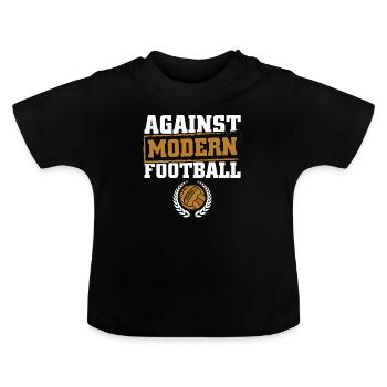 Against Modern Football Ultras Fan Fußball Soccer - Baby Bio-T-Shirt mit Rundhals - Schwarz - Vorne