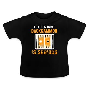Backgammon Backgammon Is Serious - Baby Organic T-Shirt with Round Neck - black - Front