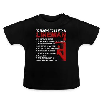 Lineman 10 Reasons To Be With Lineman - Baby Organic T-Shirt with Round Neck - black - Front