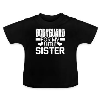 Garde du corps Garde du corps pour ma soeur - T-shirt bio col rond Bébé - noir - Devant