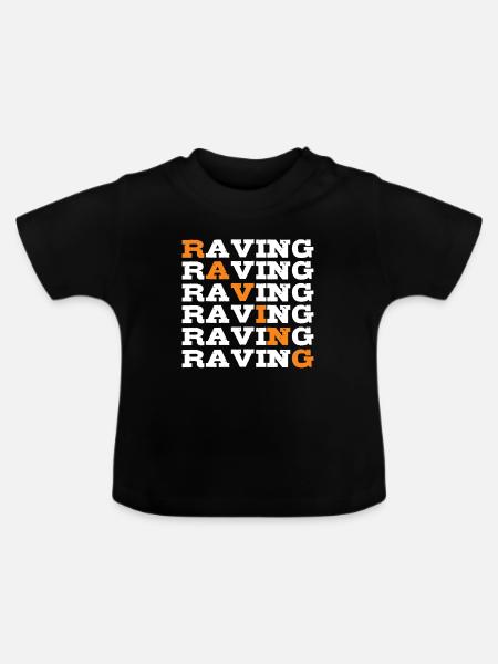 Raving Rave Raver - Baby Bio-T-Shirt mit Rundhals - Schwarz