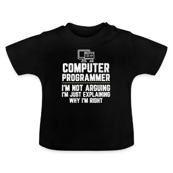 Computerprogrammierer Ich streite nicht Ich bin gerecht - Baby Bio-T-Shirt mit Rundhals - Schwarz - Vorne