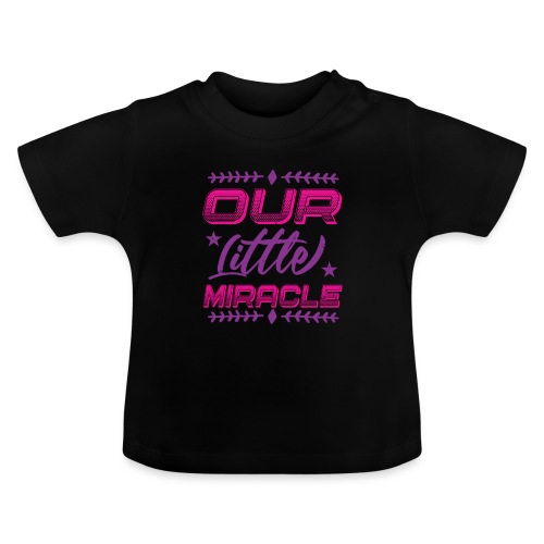 Our Little Miracle - Baby Bio-T-Shirt mit Rundhals