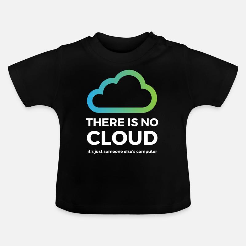 There is no cloud just someone else's computer - Baby Bio-T-Shirt mit Rundhals - Schwarz