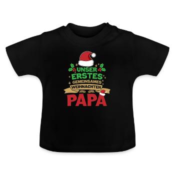 Unser erstes gemeinsames Weihnachten Papa - Baby Bio-T-Shirt mit Rundhals - Schwarz - Vorne
