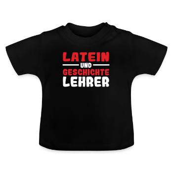 Latein und Griechisch Lehrer - Baby Bio-T-Shirt mit Rundhals - Schwarz - Vorne