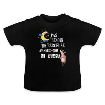 Pas besoin de berceuse amenez moi au brame - T-shirt bio col rond Bébé - noir - Devant