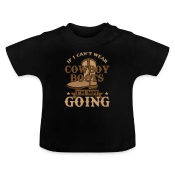 COWBOY: My Cowboy Boots - Baby Organic T-Shirt with Round Neck - black - Front