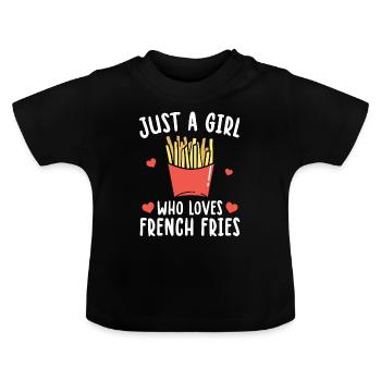 Juste A Girl Who Loves French Fries Frites - T-shirt bio col rond Bébé - noir - Devant