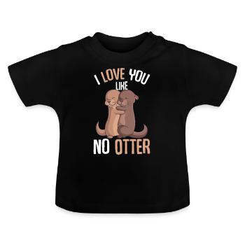 I Love You Like No Otter Seeotter - Baby Bio-T-Shirt mit Rundhals - Schwarz - Vorne
