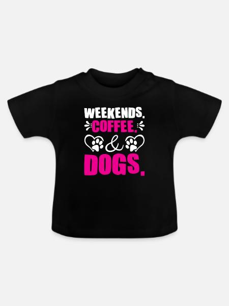 weekends coffee dogs - Baby Bio-T-Shirt mit Rundhals - Schwarz