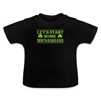 Lasst Uns Ein Bisschen Blödsinn Machen Irland - Baby Bio-T-Shirt mit Rundhals - Schwarz - Vorne