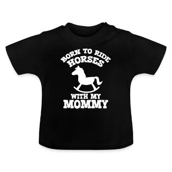 Born to go horseback riding with mom Horseback riding - Baby Organic T-Shirt with Round Neck - black - Front