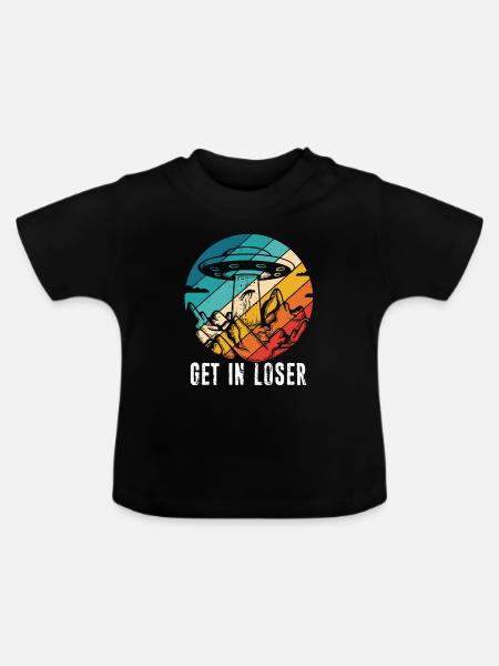 Get in Loser - Baby Bio-T-Shirt mit Rundhals - Schwarz
