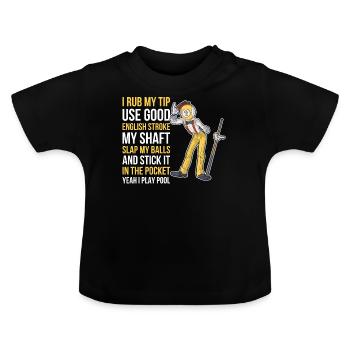 I Rub My Tip Billard Geschenk - Baby Bio-T-Shirt mit Rundhals - Schwarz - Vorne