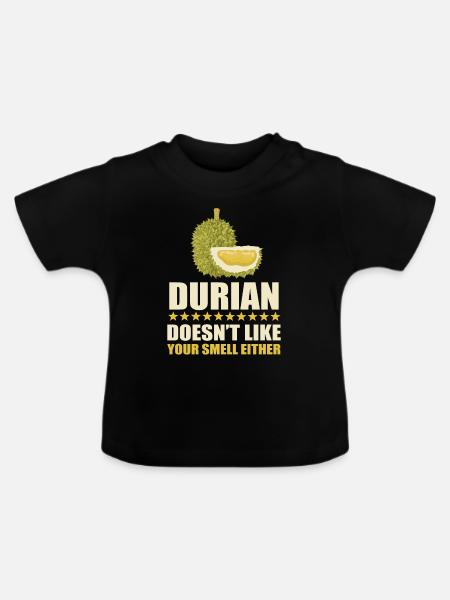 Durian Spruch - Baby Bio-T-Shirt mit Rundhals - Schwarz