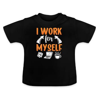 Ich Arbeite Für Mich Selbst Gründer Unternehmer - Baby Bio-T-Shirt mit Rundhals - Schwarz - Vorne