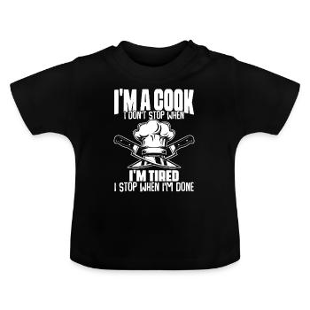 I Don't Stop When I'm Tired Lustiger kulinarischer - Baby Bio-T-Shirt mit Rundhals - Schwarz - Vorne