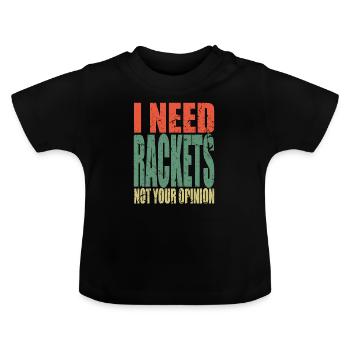Rackets Spruch lustig - Baby Bio-T-Shirt mit Rundhals - Schwarz - Vorne