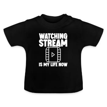 Regarder Stream est ma vie maintenant 3 - T-shirt bio col rond Bébé - noir - Devant