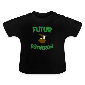 Humour cadeau naissance bébé futur bûcheron - T-shirt bio col rond Bébé - noir - Devant