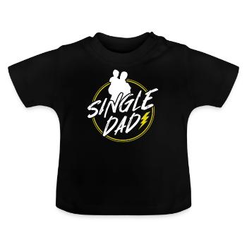 Single Father Daddy Single Parent Dad - Baby Organic T-Shirt with Round Neck - black - Front