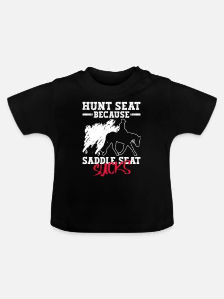 Hunt Because Saddle Sucks - Hunt - Baby Bio-T-Shirt mit Rundhals - Schwarz