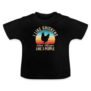 I like The Chickens Humor Farmer Gift - Baby Organic T-Shirt with Round Neck - black - Front