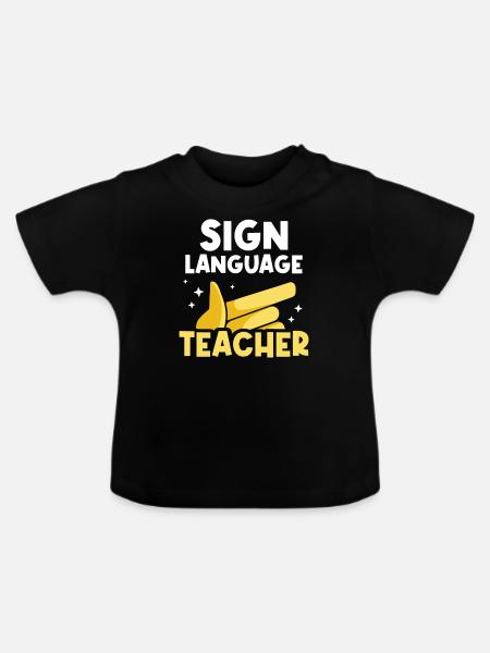 Gebärdensprache Lehrer Gestik Gebärden Awareness - Baby Bio-T-Shirt mit Rundhals - Schwarz