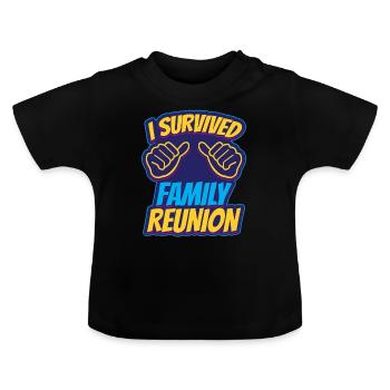 J’ai survécu à une équipe familiale de regroupement familial - T-shirt bio col rond Bébé - noir - Devant